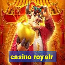 casino royalr