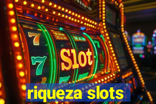 riqueza slots