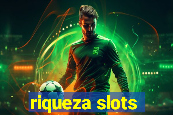 riqueza slots