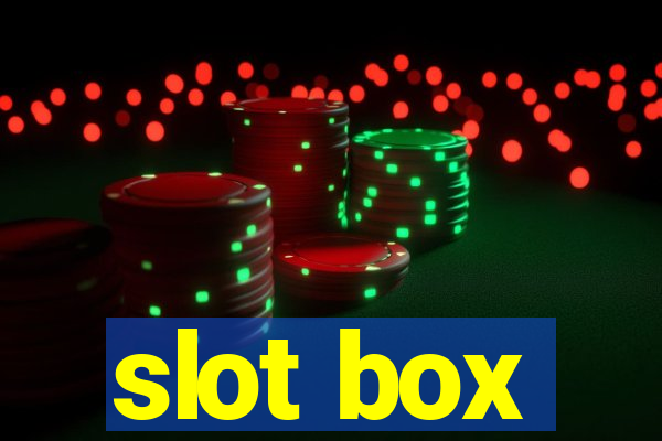 slot box