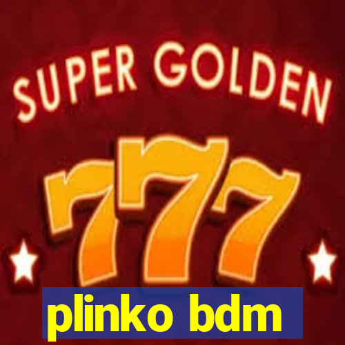 plinko bdm