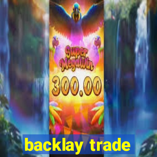 backlay trade