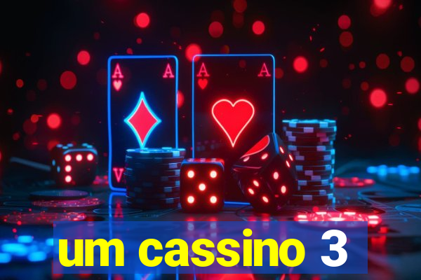 um cassino 3