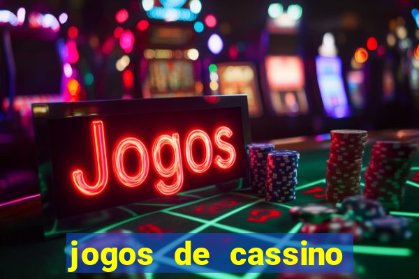 jogos de cassino que da bonus no cadastro