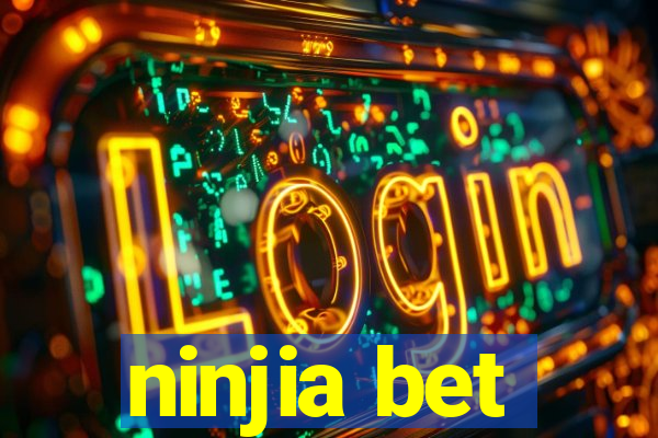 ninjia bet