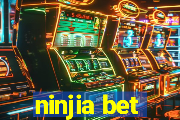 ninjia bet