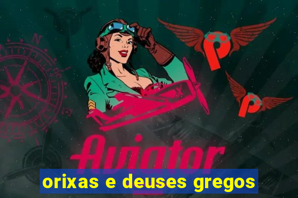 orixas e deuses gregos