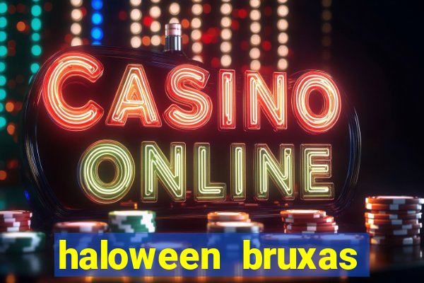 haloween bruxas slots 777