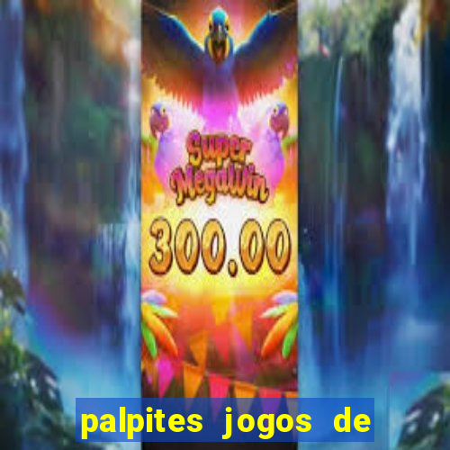 palpites jogos de hoje globo esporte