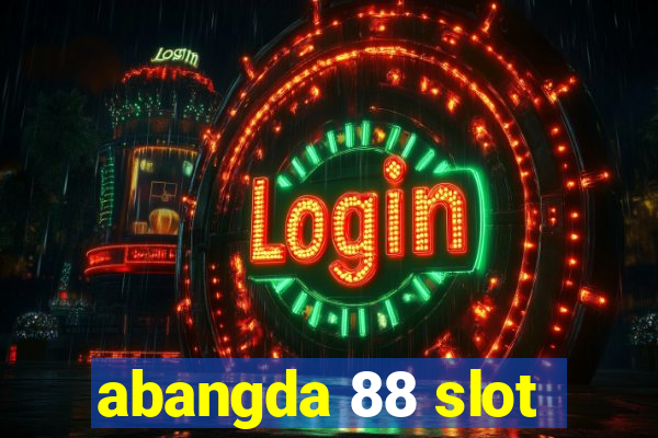 abangda 88 slot