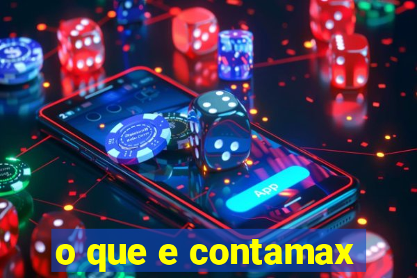 o que e contamax