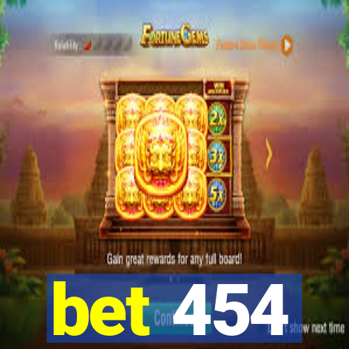 bet 454