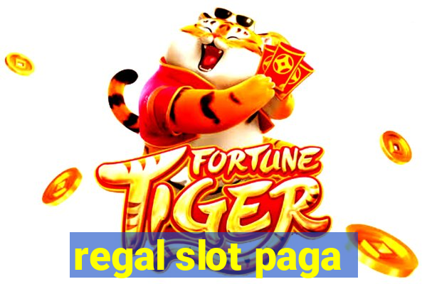 regal slot paga