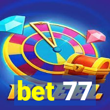 bet 77