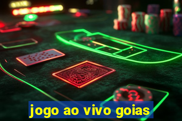 jogo ao vivo goias