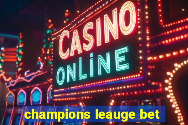 champions leauge bet