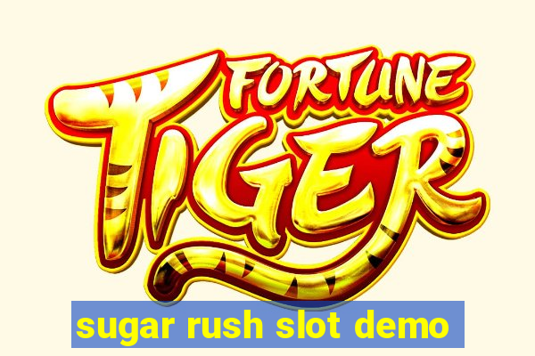 sugar rush slot demo