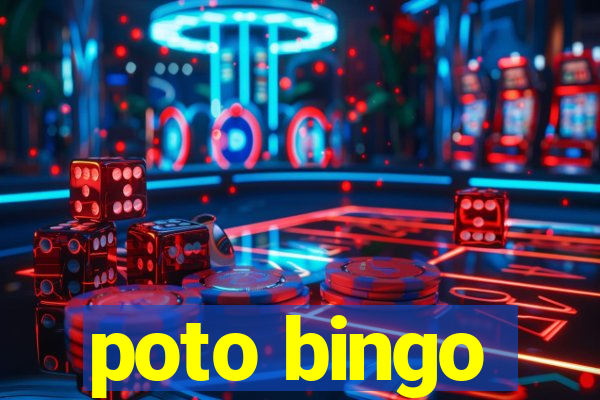 poto bingo