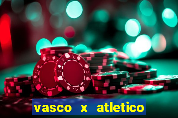 vasco x atletico mg onde assistir