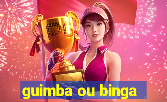 guimba ou binga