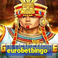 eurobetbingo