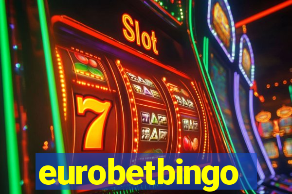 eurobetbingo