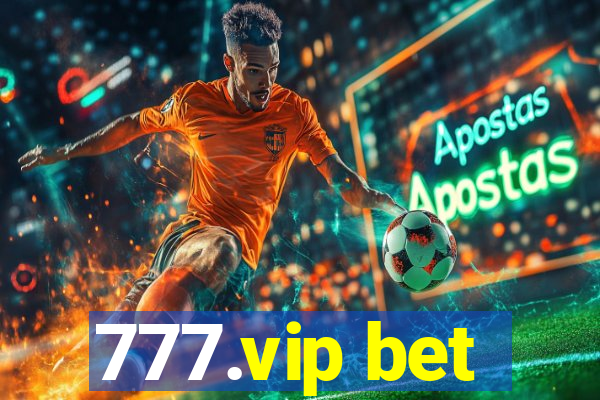 777.vip bet