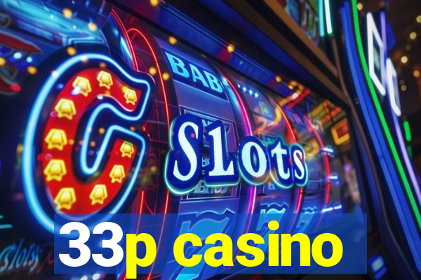 33p casino