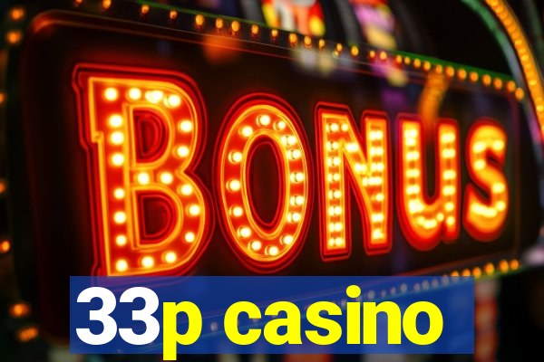 33p casino