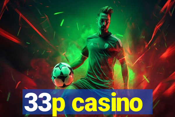 33p casino