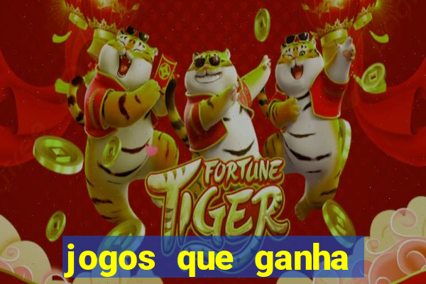 jogos que ganha dinheiro online