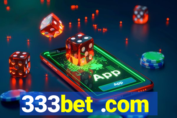 333bet .com