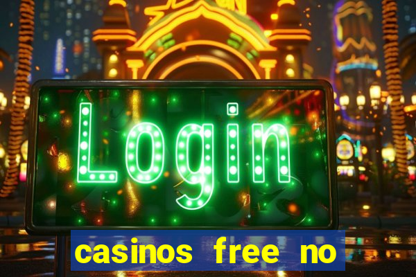 casinos free no deposit bonus