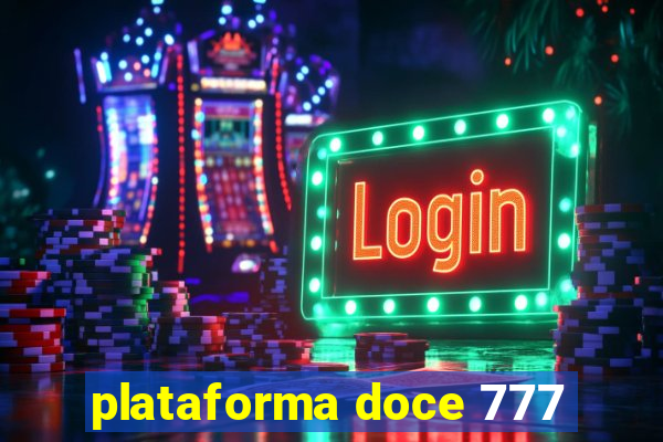 plataforma doce 777