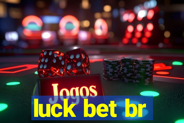 luck bet br