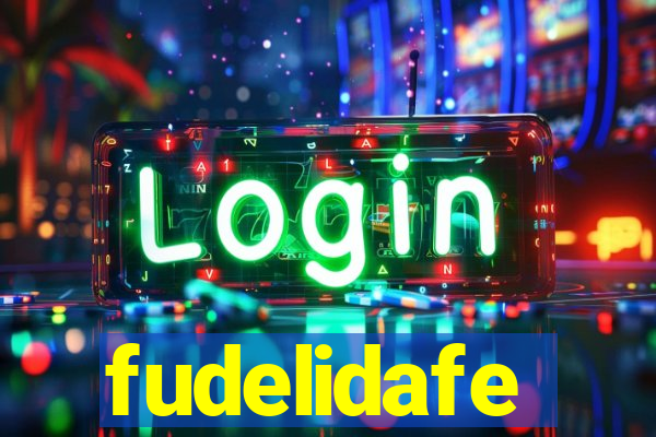 fudelidafe