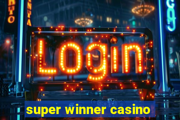 super winner casino