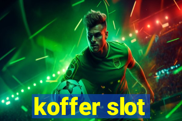 koffer slot