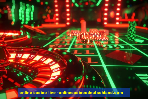 online casino live -onlinecasinosdeutschland.com