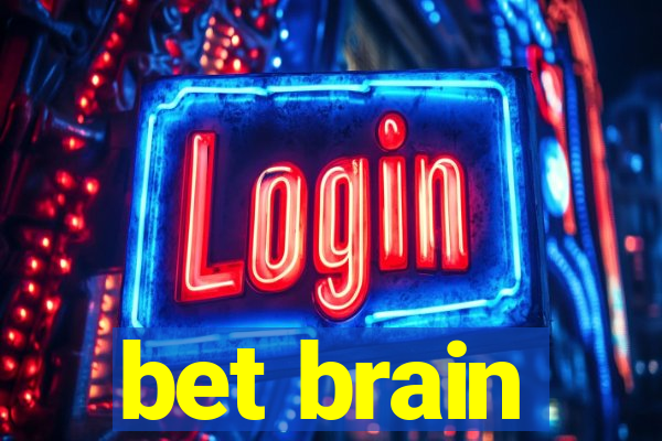 bet brain