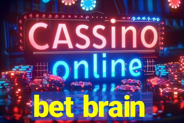 bet brain