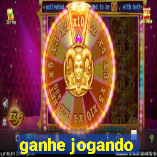 ganhe jogando