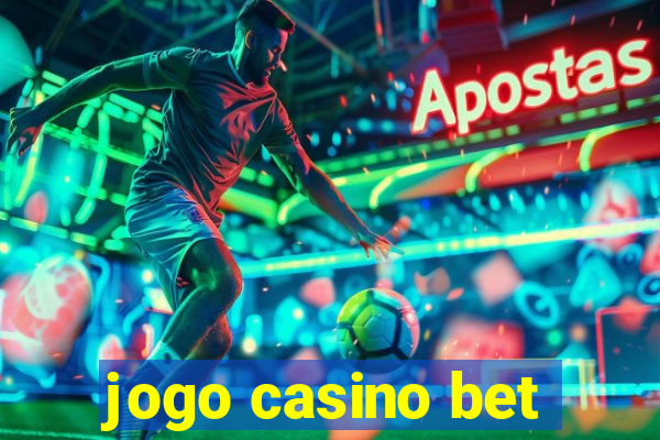 jogo casino bet