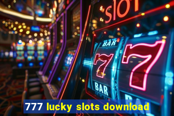 777 lucky slots download