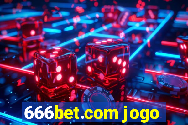 666bet.com jogo