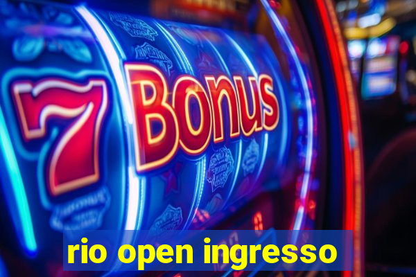 rio open ingresso