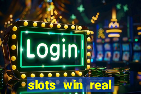 slots win real money no deposit