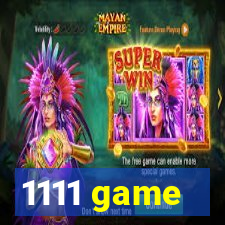 1111 game