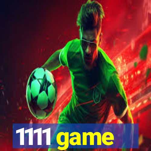 1111 game