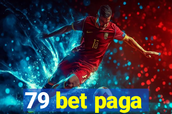 79 bet paga